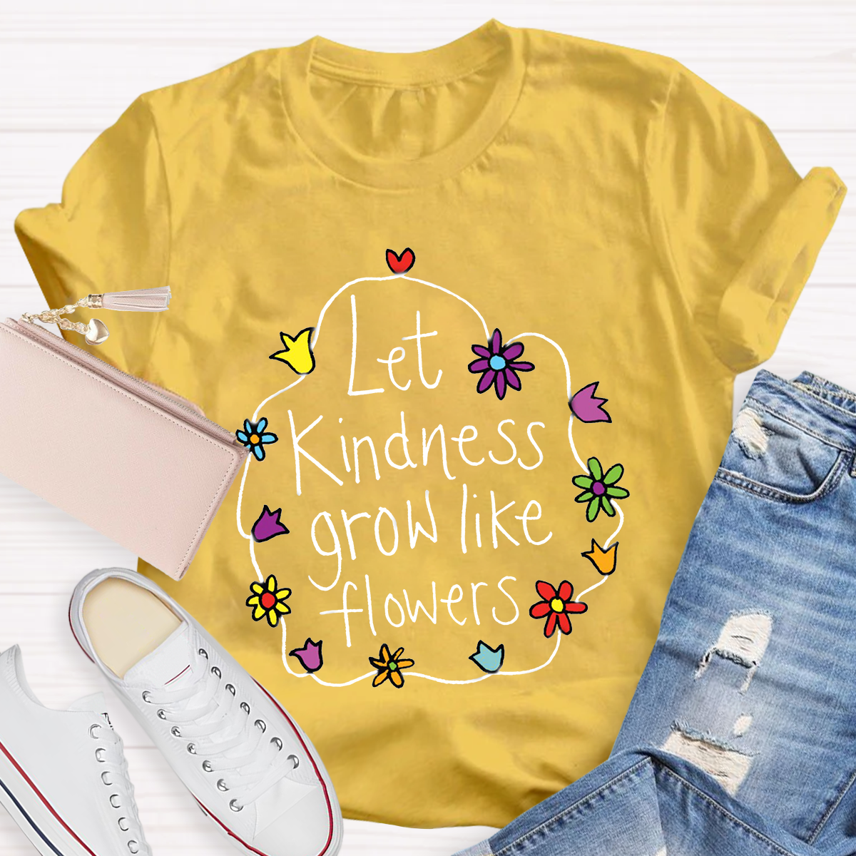 Let Kindness Grow Like Flowers T-Shirt