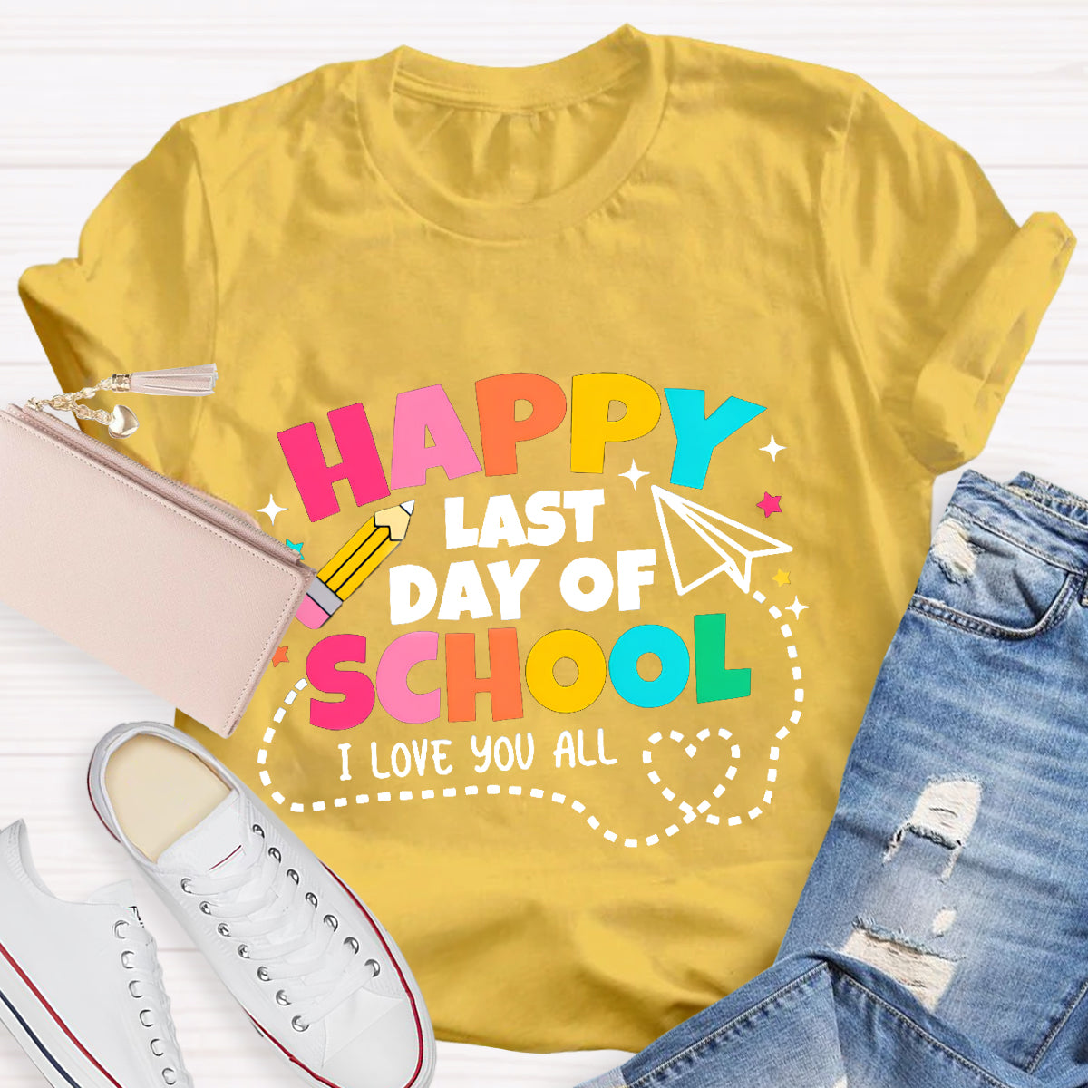 Happy Last Day School I Love You All T-Shirt