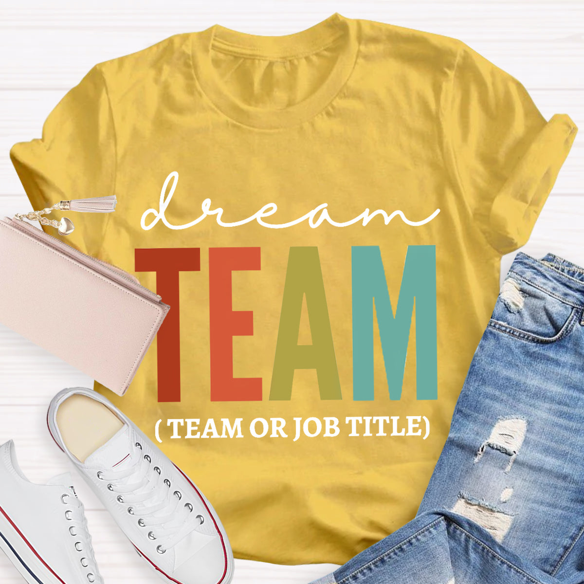 Personalized Dream Team Name Teacher T-Shirt