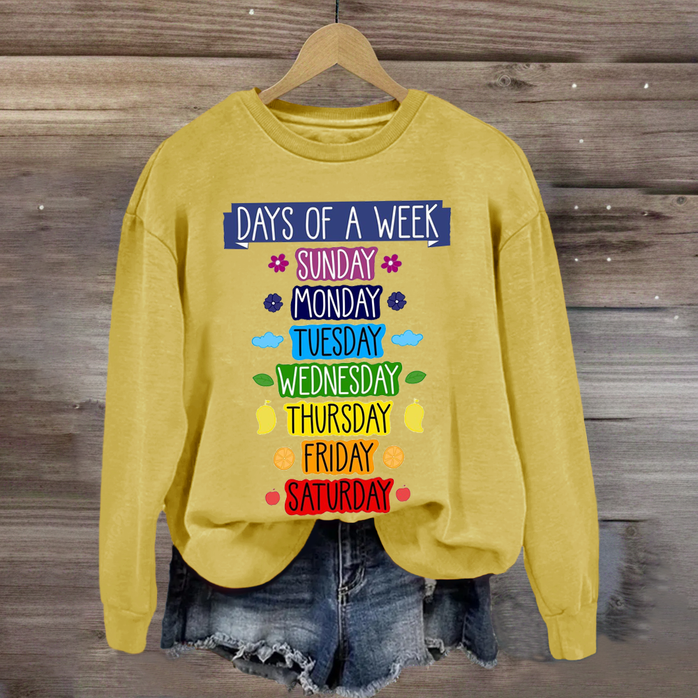 Days Of Week Teacher Sweatshirt