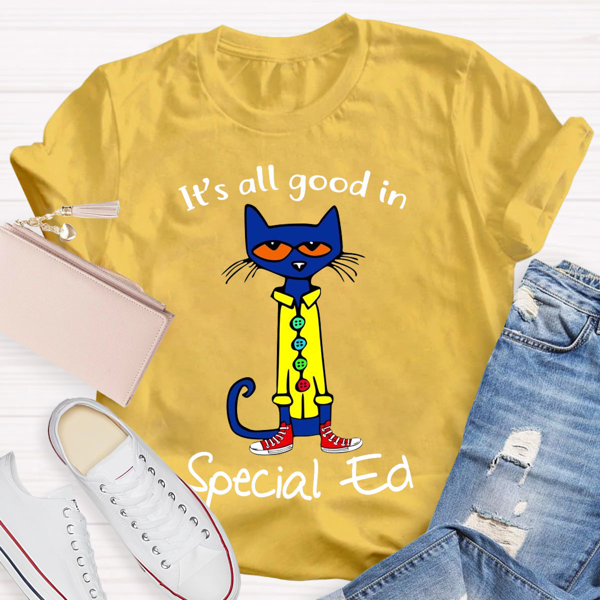 It's All Good In Special Ed Teacher T-Shirt