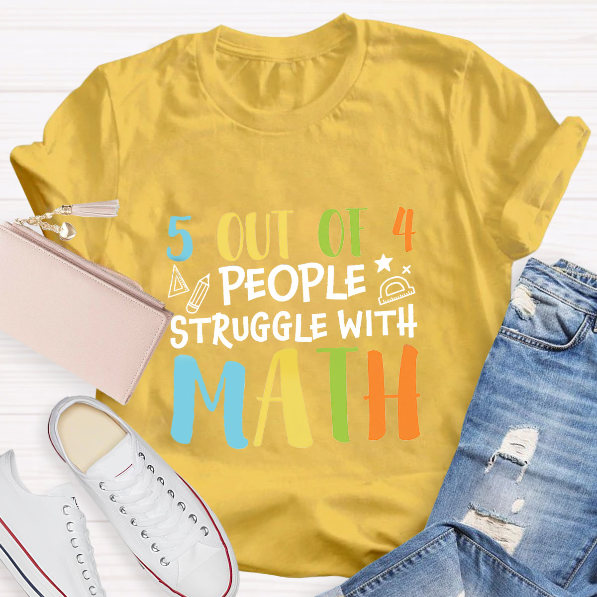 5 Out Of 4 People Struggle With Math Teacher T-Shirt