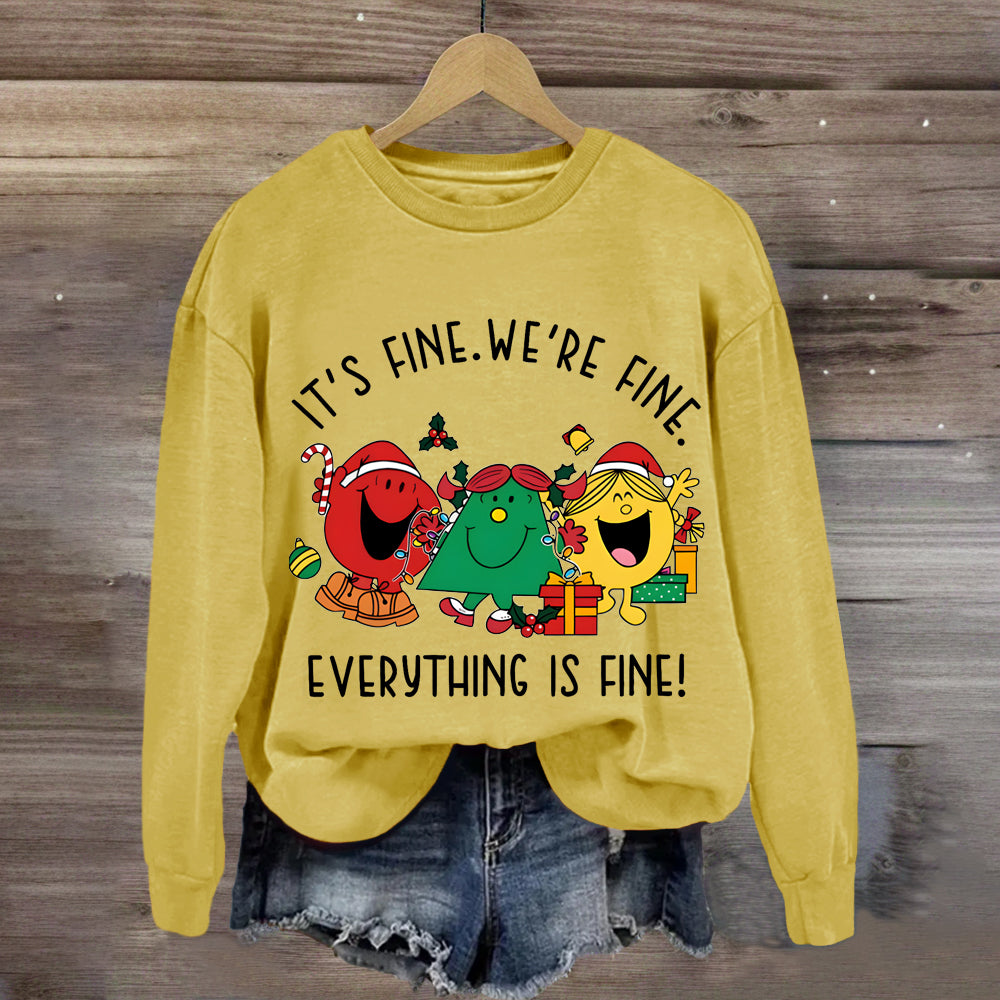 It's Fine We're Fine Everything Is Fine  Christmas Holiday Sweatshirt