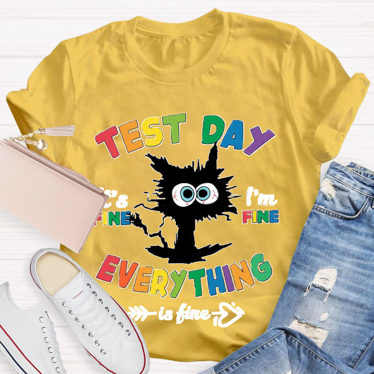 Test Day Everything Is Fine Teacher T-Shirt