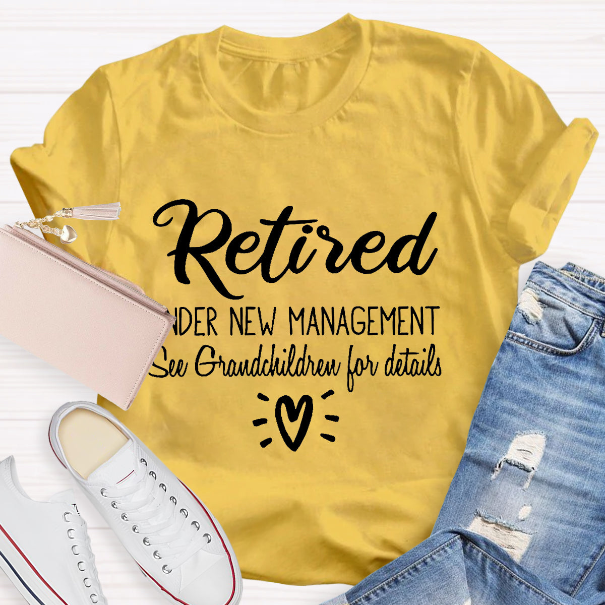 Retired Under New Management Teacher T-Shirt