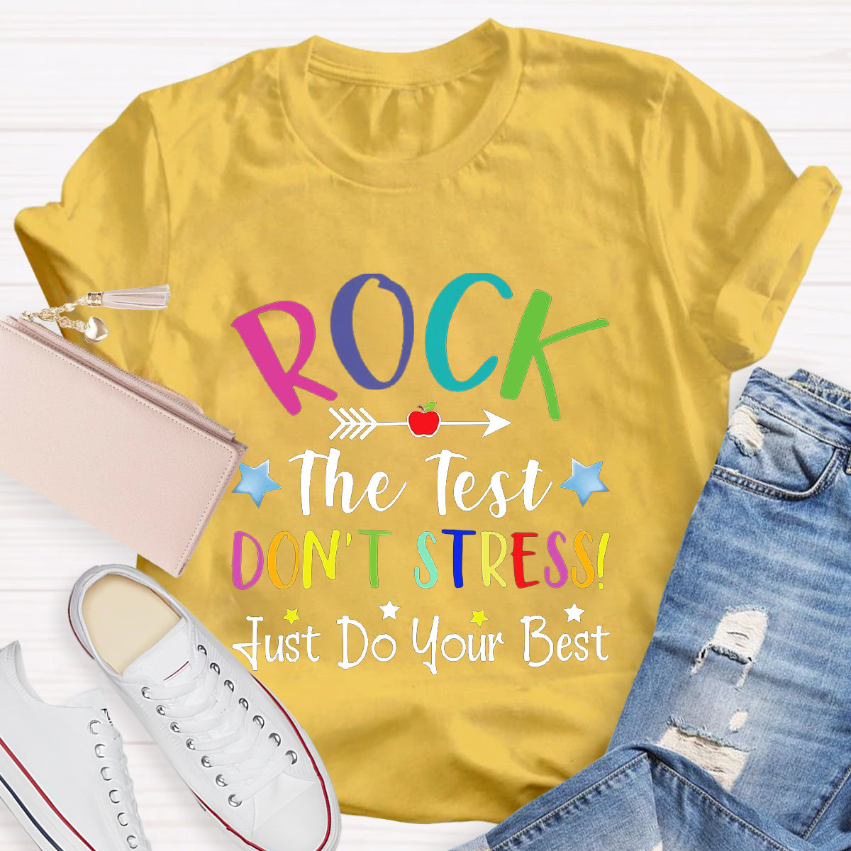 Rock The Test Don't Stress Just Do Your Best T-Shirt