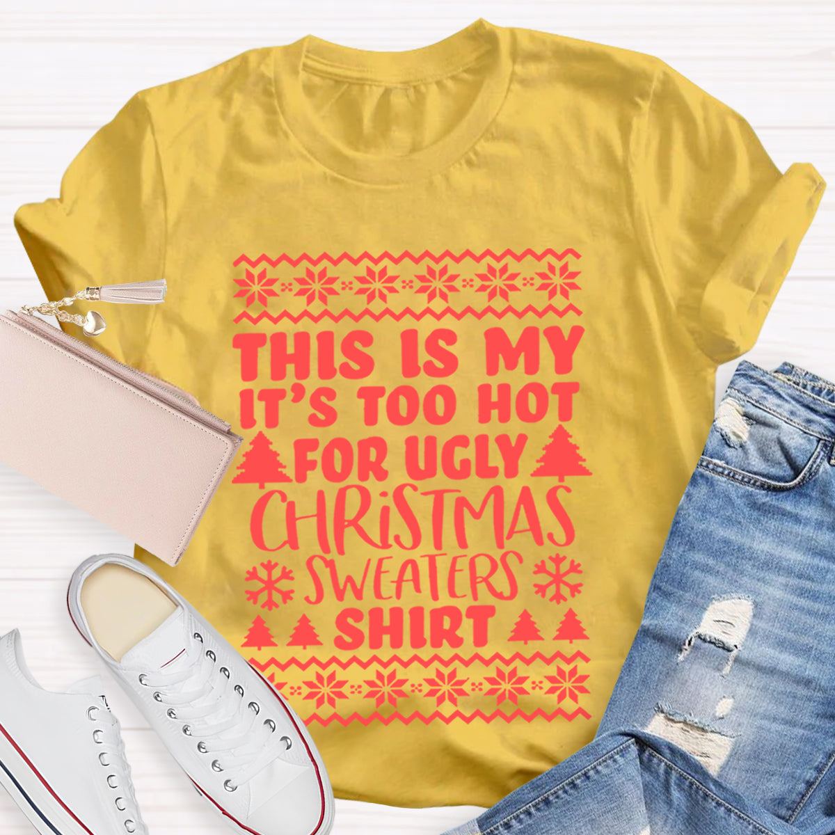 This Is My It's Too Hot For Ugly Christmas Sweaters Shirt Teacher T-Shirt