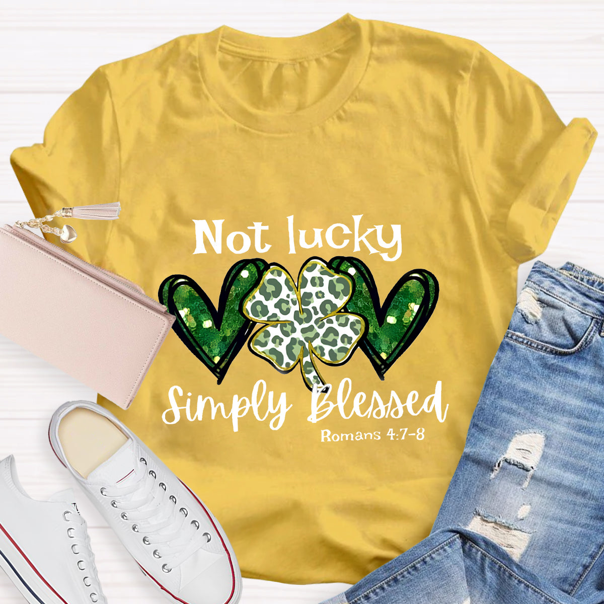 Not Lucky Simply Blessed Lucky Clover T-Shirt