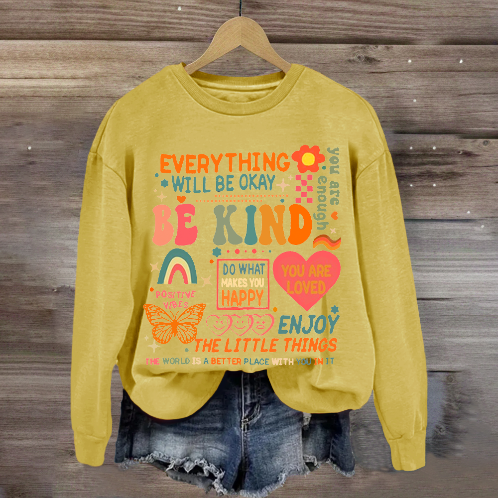 Everything Will Be Ok Teacher Sweatshirt