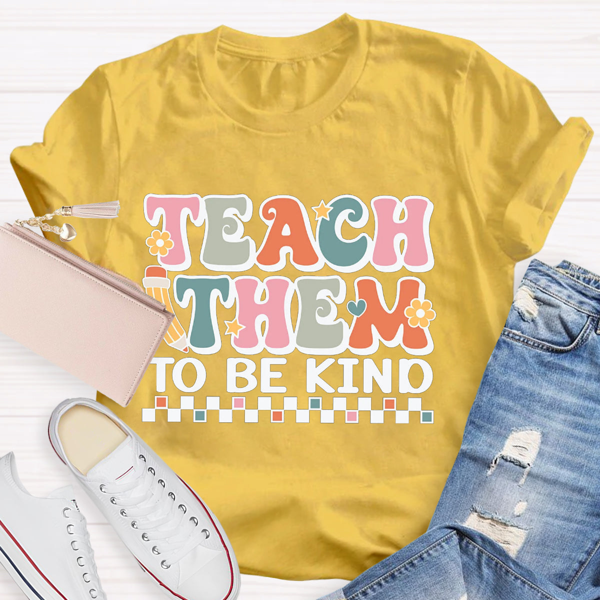 Teach Them To Be Kind Teacher T-Shirt