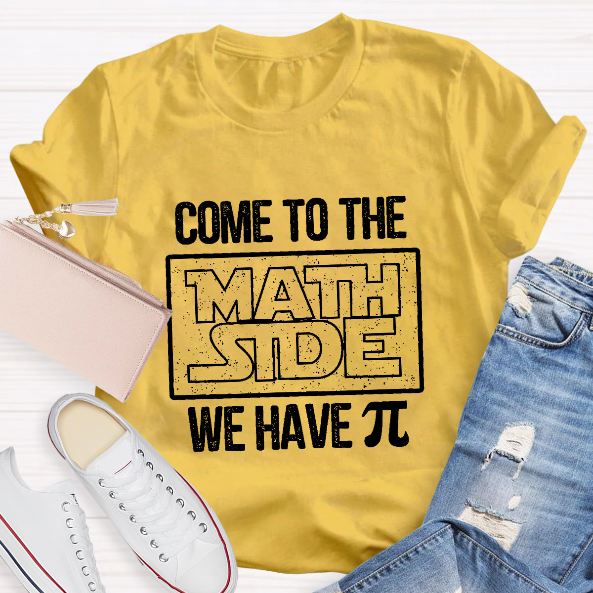 Come To The Math Side We Have Pi Math Teacher T-Shirt