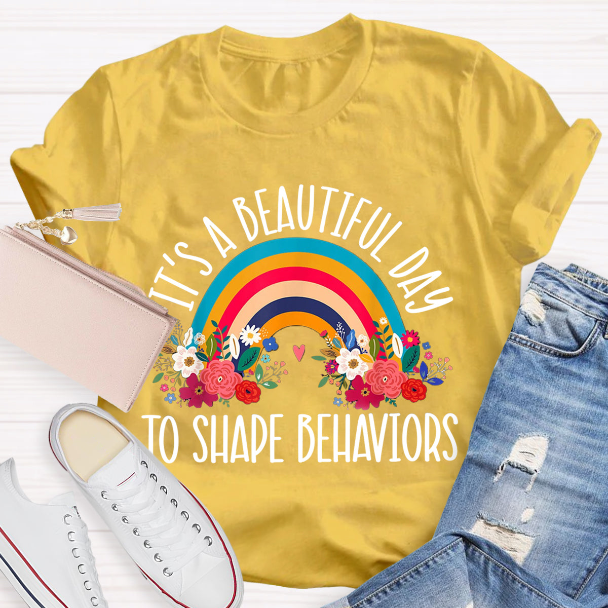 It's A Beautiful Day To Shape Behaviors T-Shirt