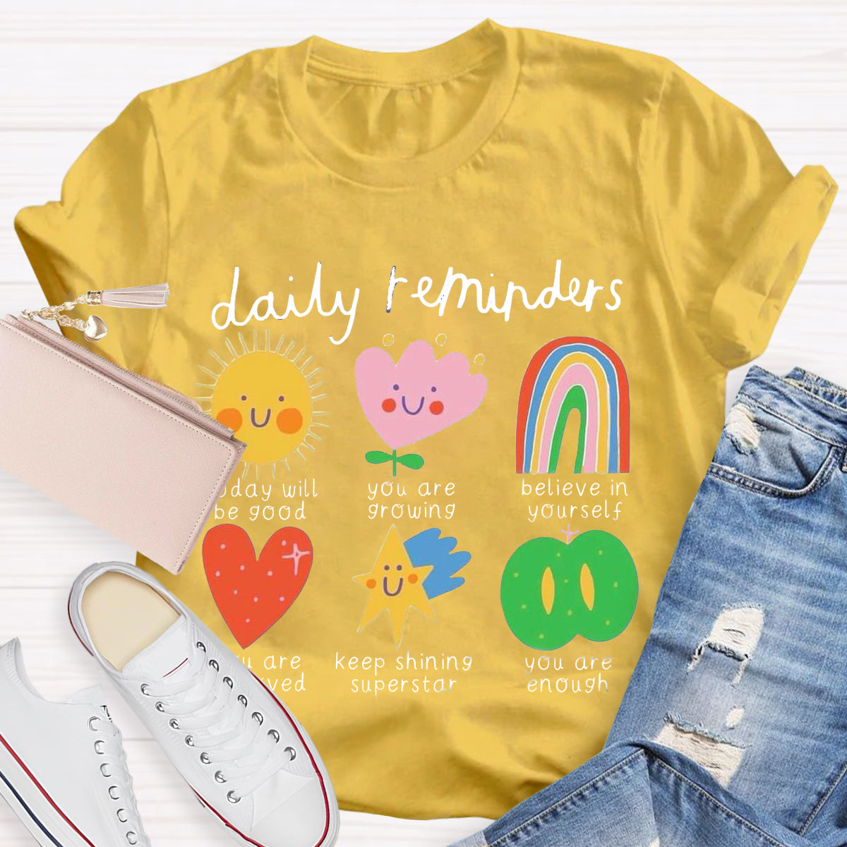 Daily Reminders Positive Teacher T-Shirt