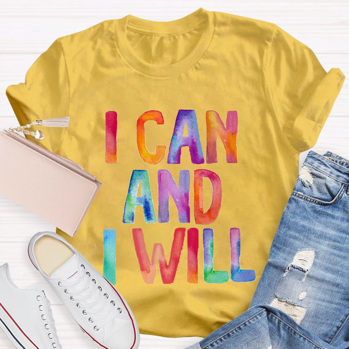 I Can And I Will T-Shirt