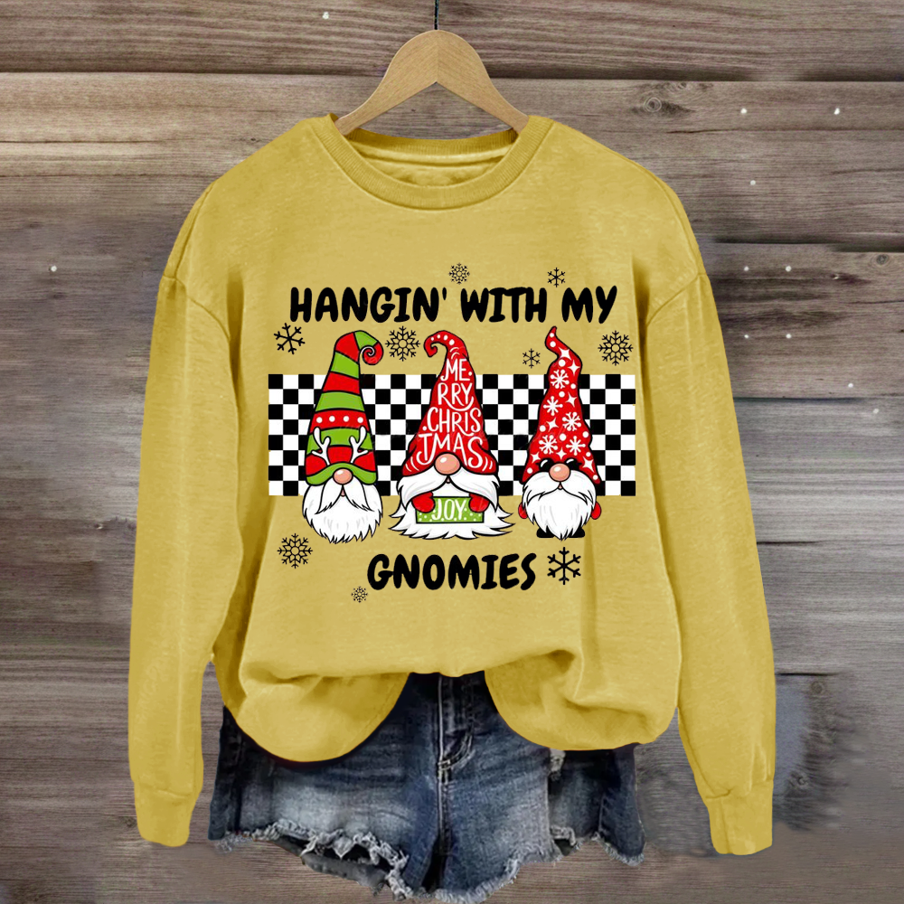 Hang With My Gnomies Teacher Sweatshirt