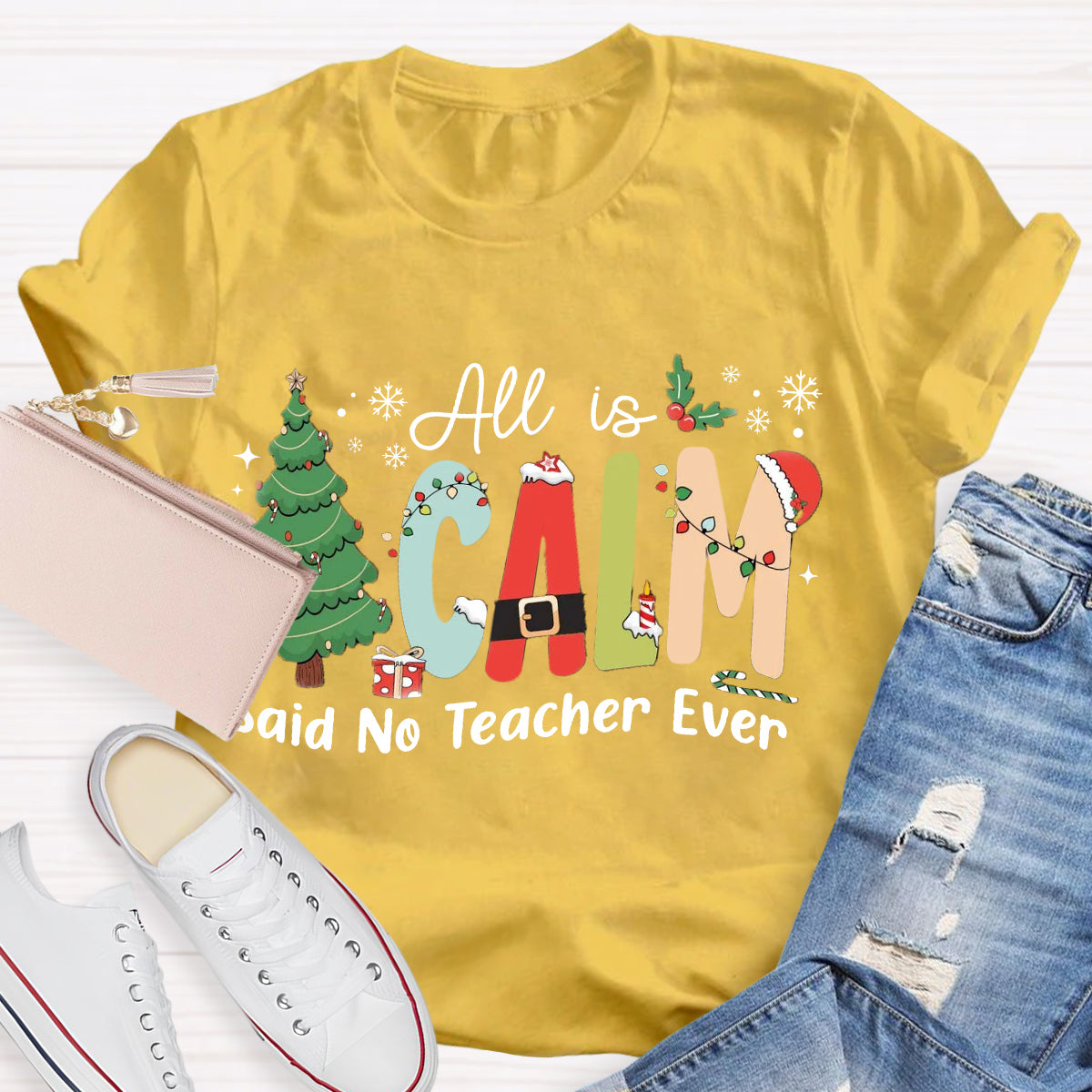 All Is Calm Said No Teacher Ever Teacher Christmas Tree T-Shirt