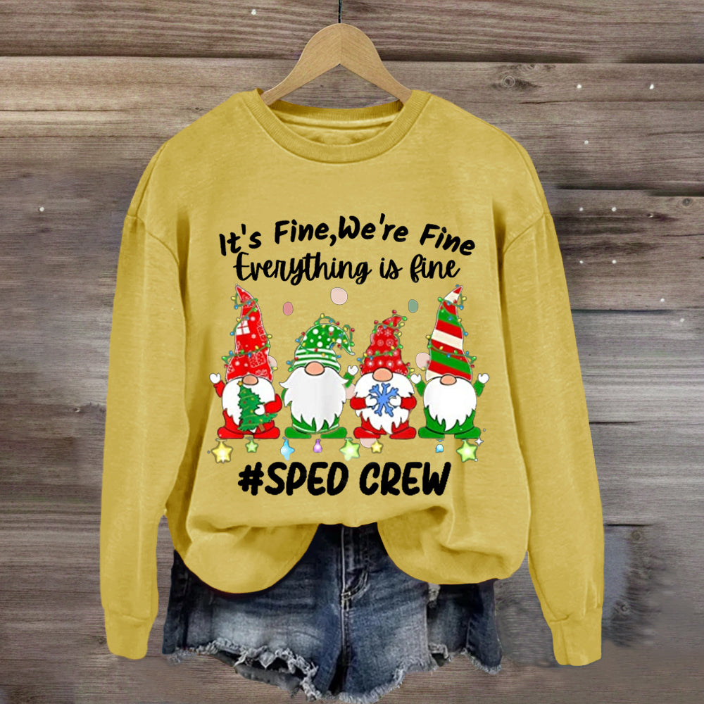 It'S Fine, We Are Fine, Everything Is Fine Sped Crew Sweatshirt