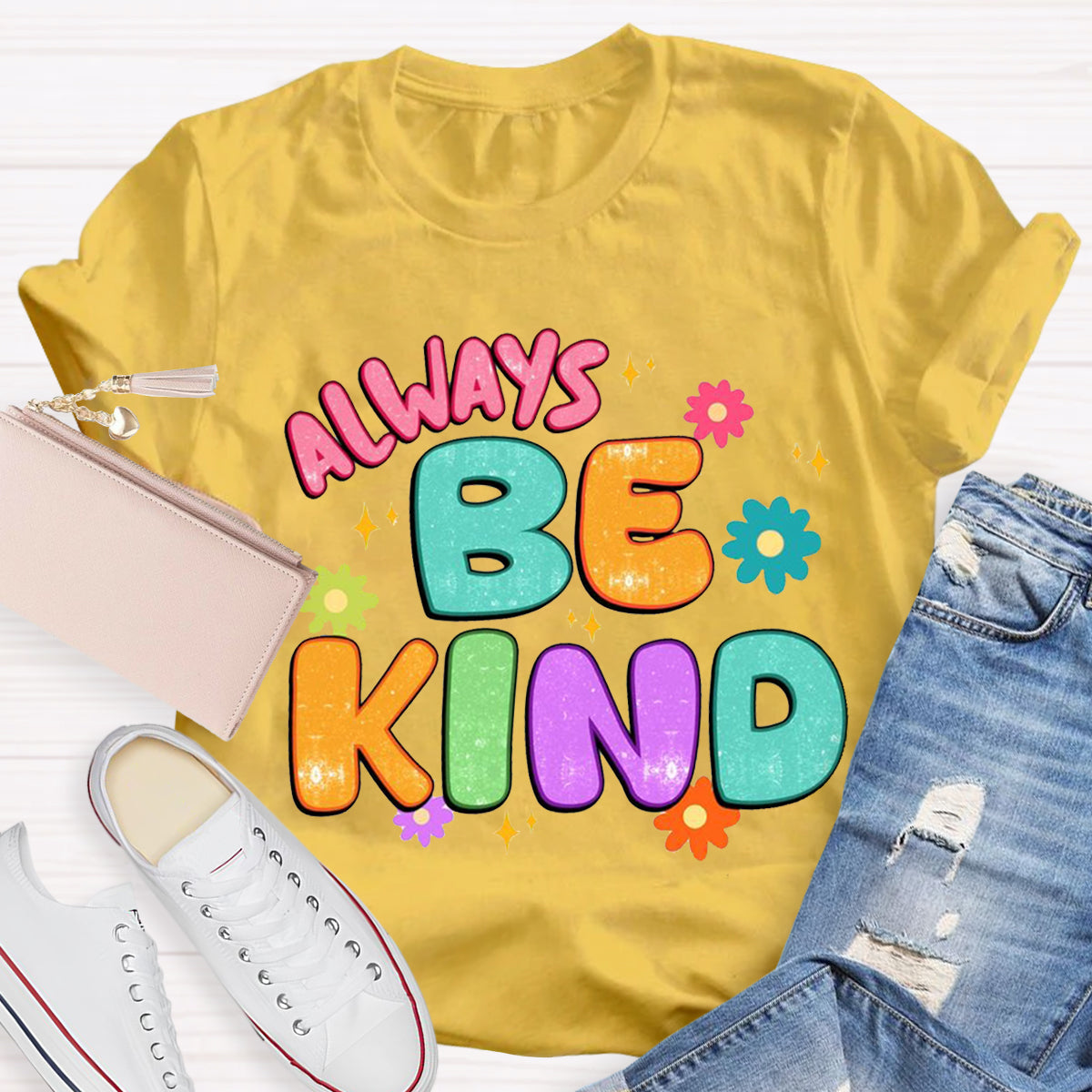 Always Be Kind Teacher T-Shirt