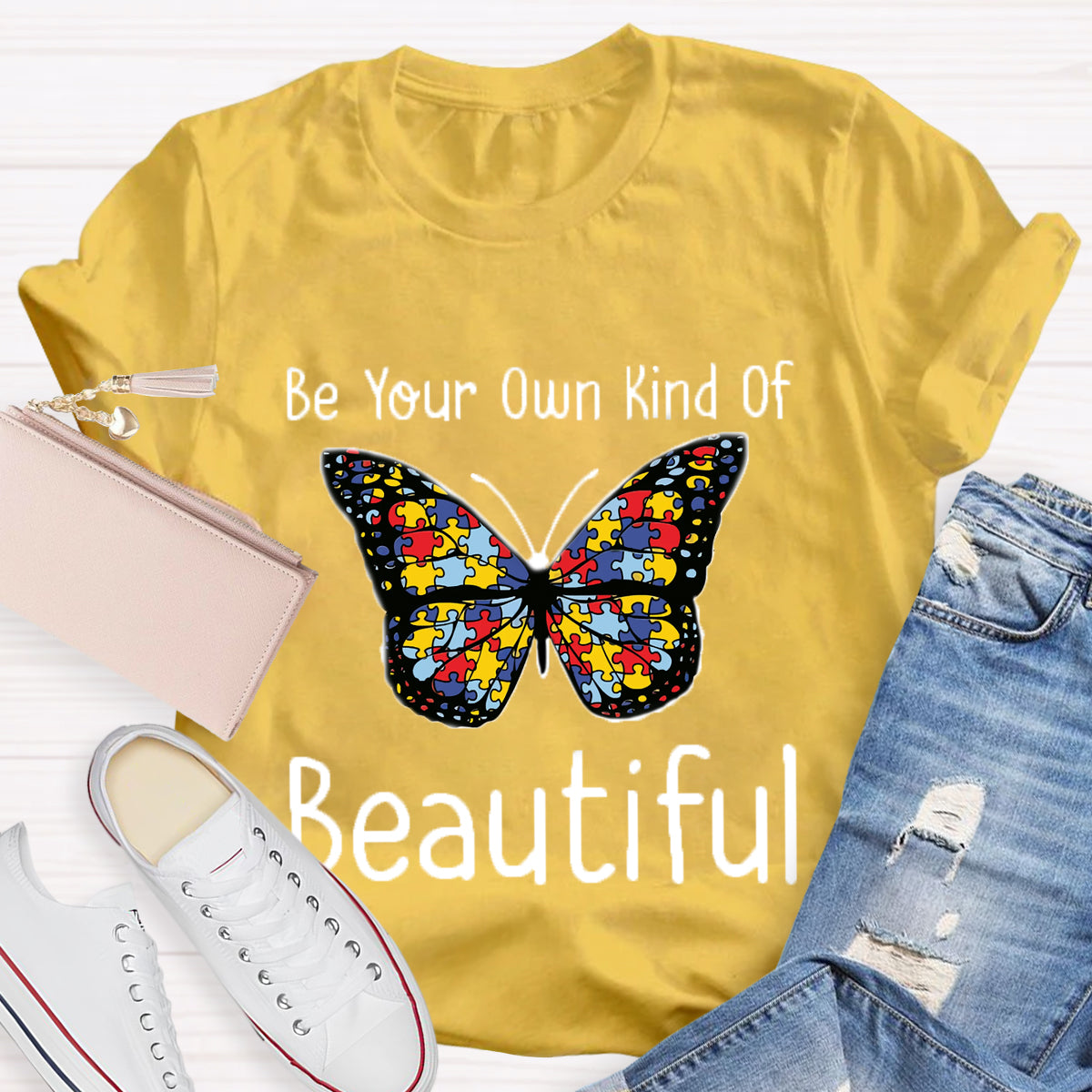 Be Your Own Kind Of Beautiful Butterfly T-Shirt