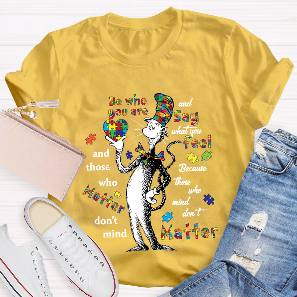 Be Who You Are T-Shirt