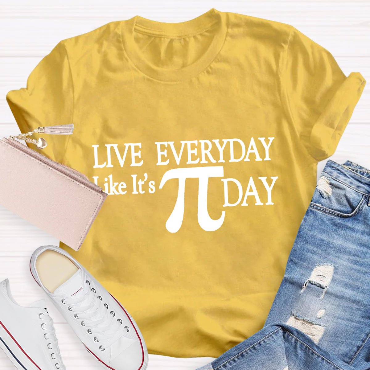 Live Everyday Like It'S Pi Day Math Teacher T-Shirt