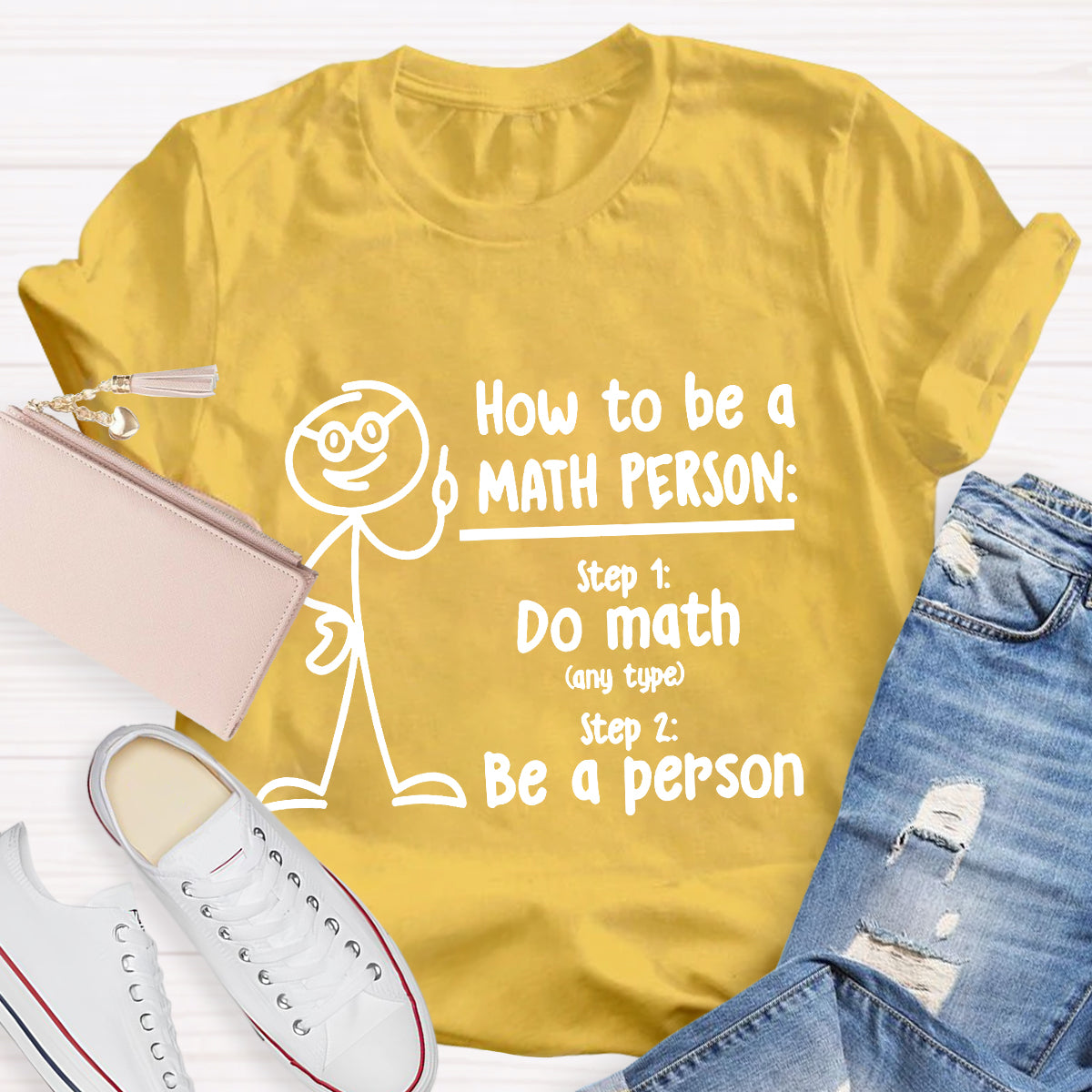 How To Be A Math Person T-Shirt