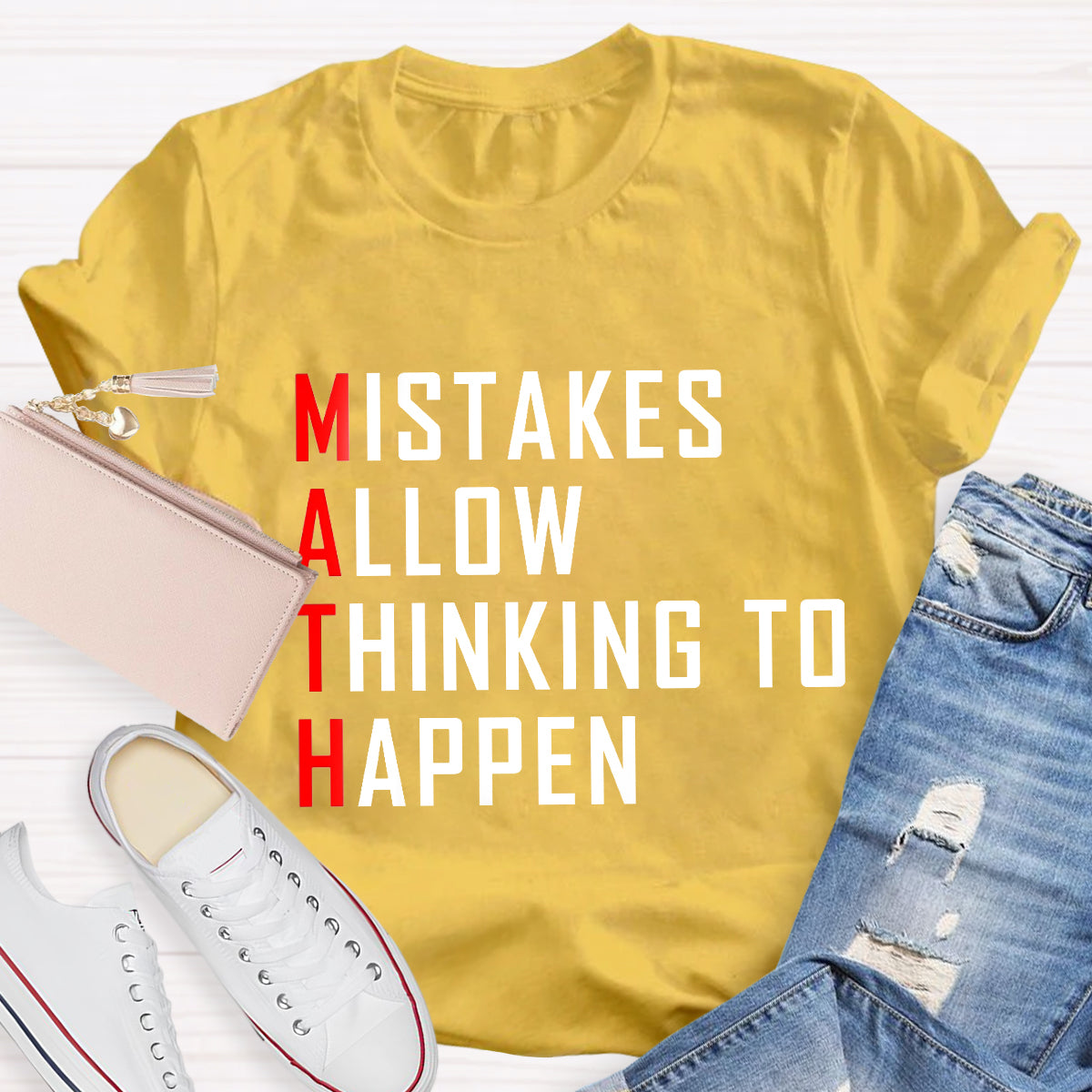 Mistakes Allow Thinking to Happen Math Teacher T-Shirt