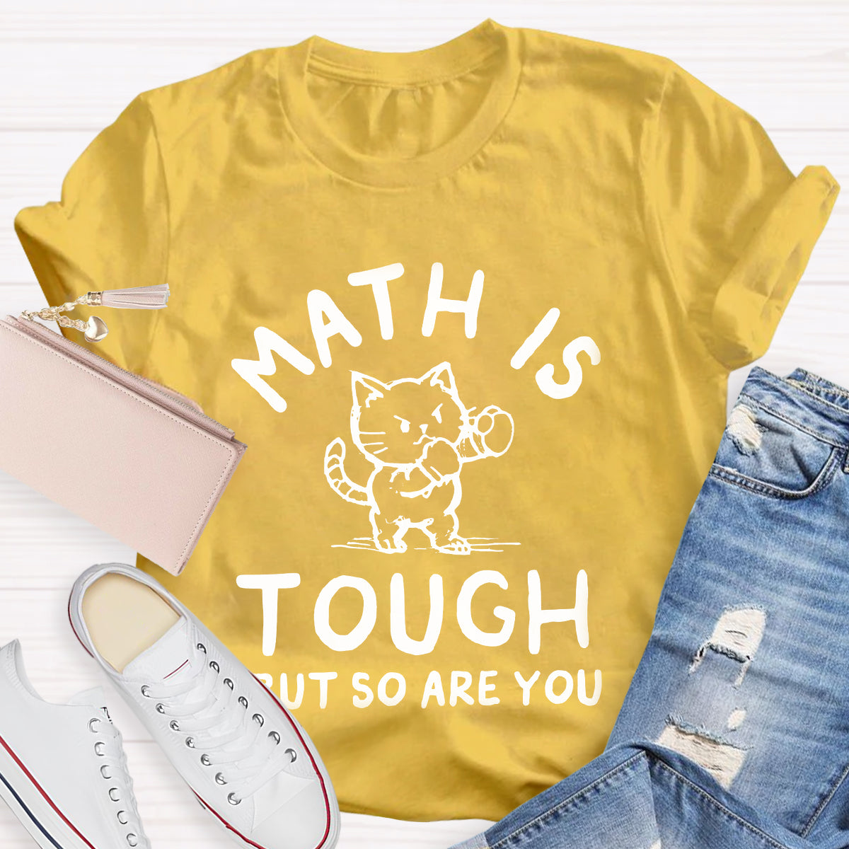 Math Is Tough But So Are You Cute Cat T-Shirt