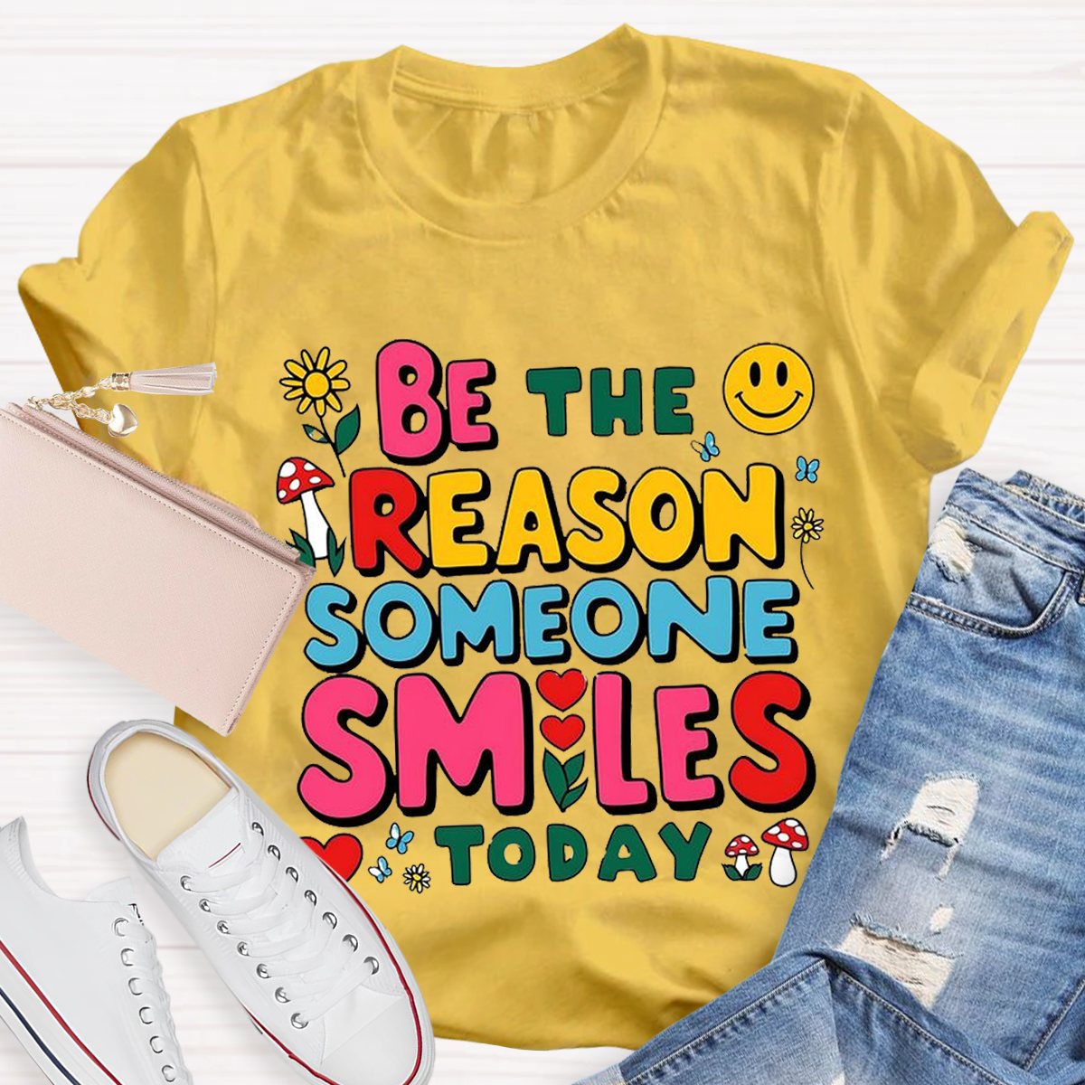 Be The Reason Someone Smiles Today Teacher T-Shirt