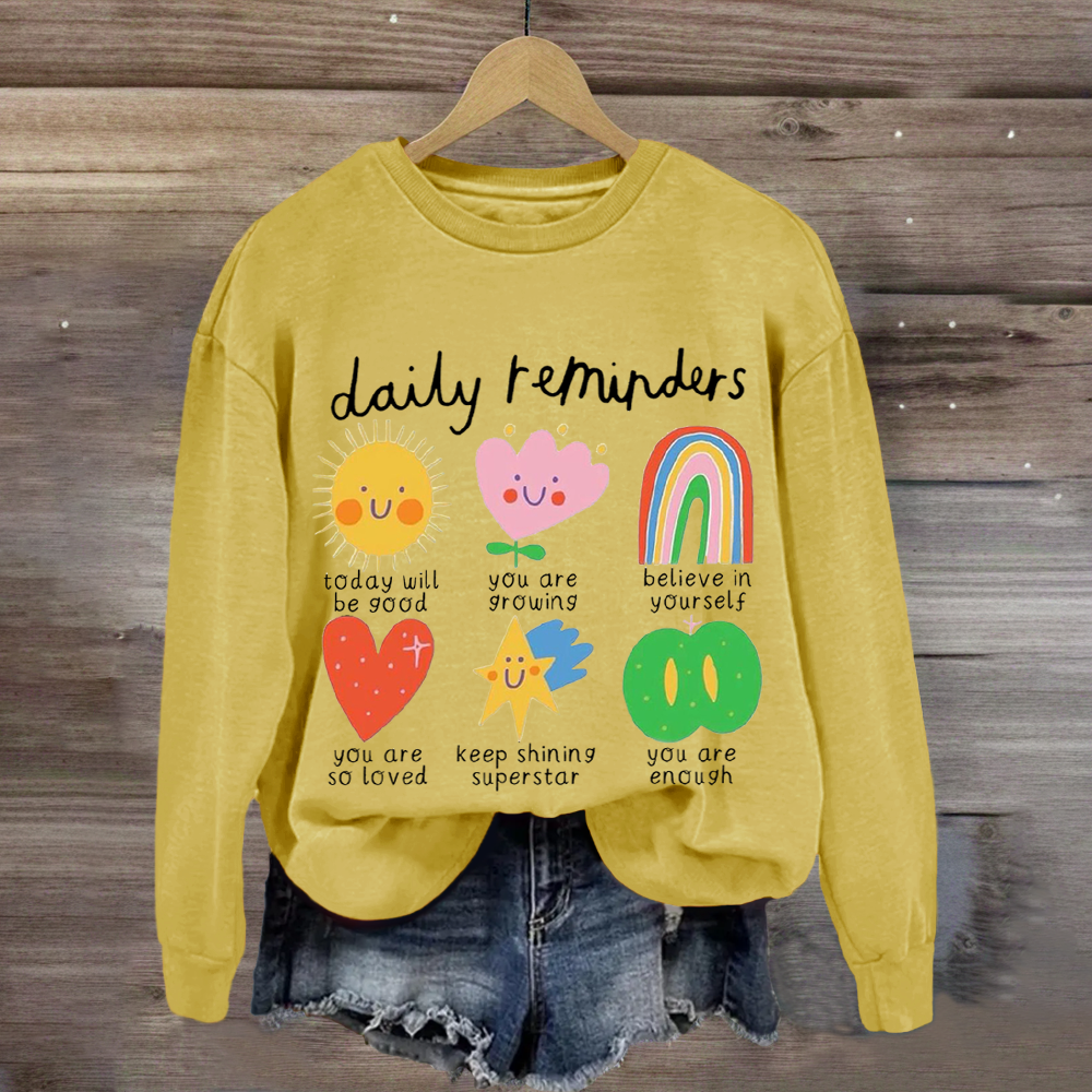 Daily Reminders Positive Teacher Sweatshirt