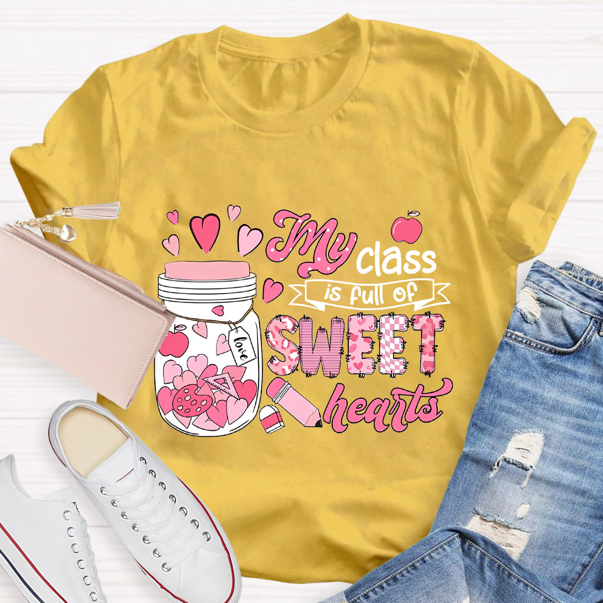 My Class Is Full Of Sweet Heart Teacher T-Shirt