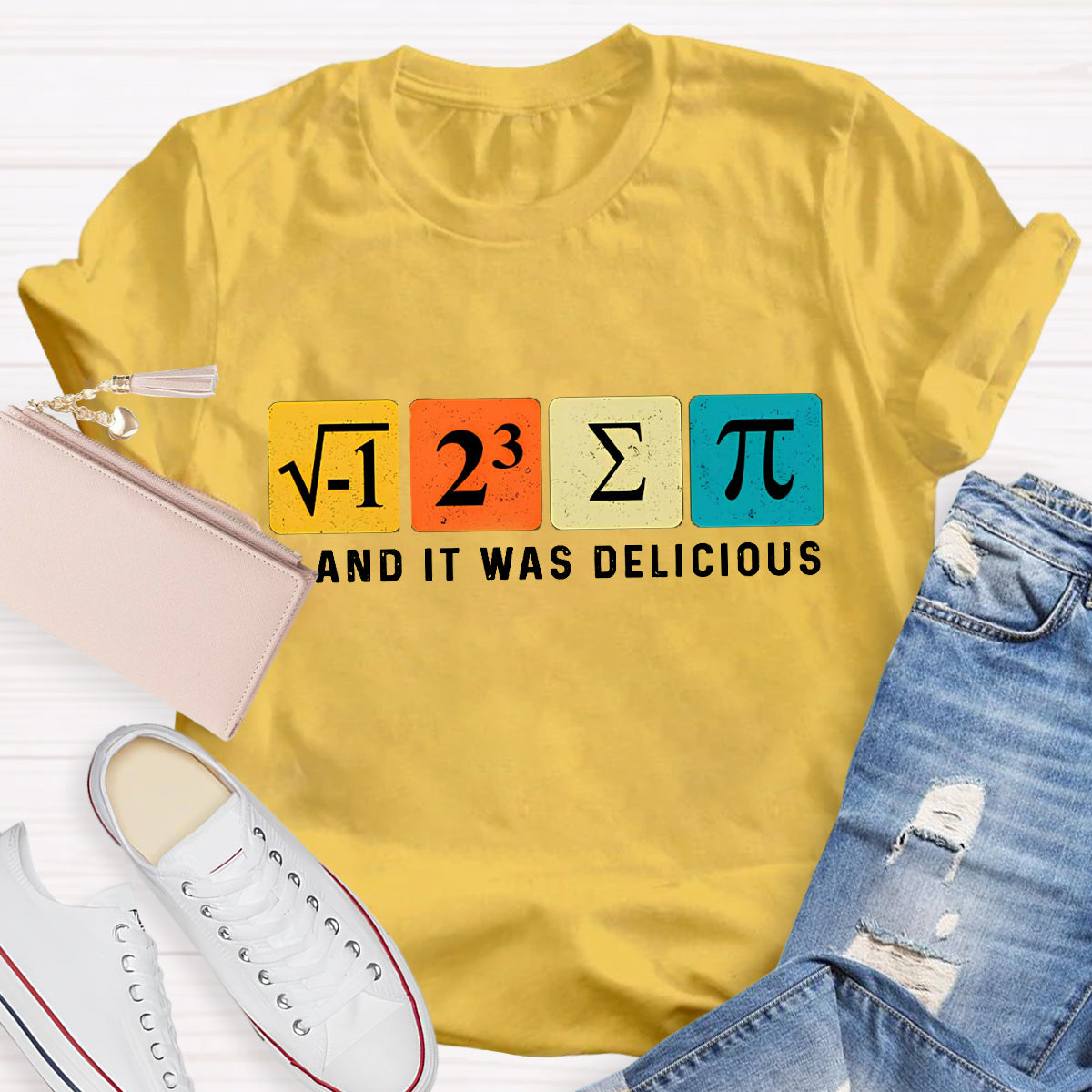 I Ate Some Pie And It Was Delicious Math Teacher T-Shirt