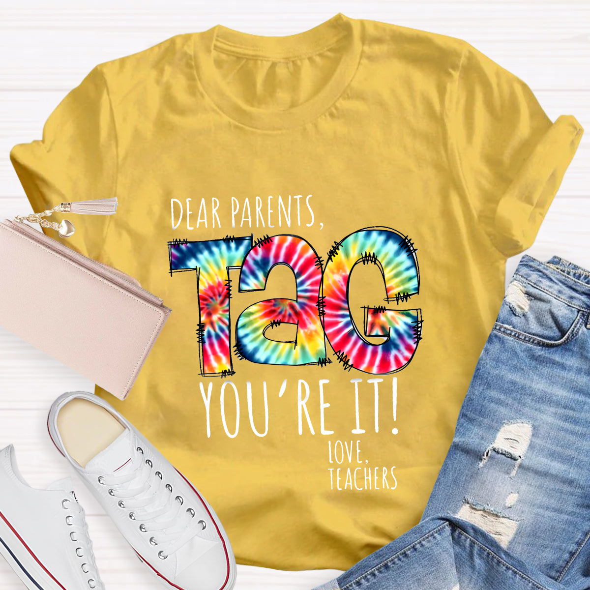 Dear Parents Tag You're It T-Shirt