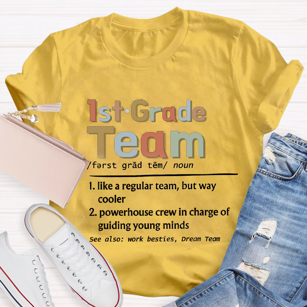 Personalized Grade 1st Grade Team Ever Teacher T-Shirt