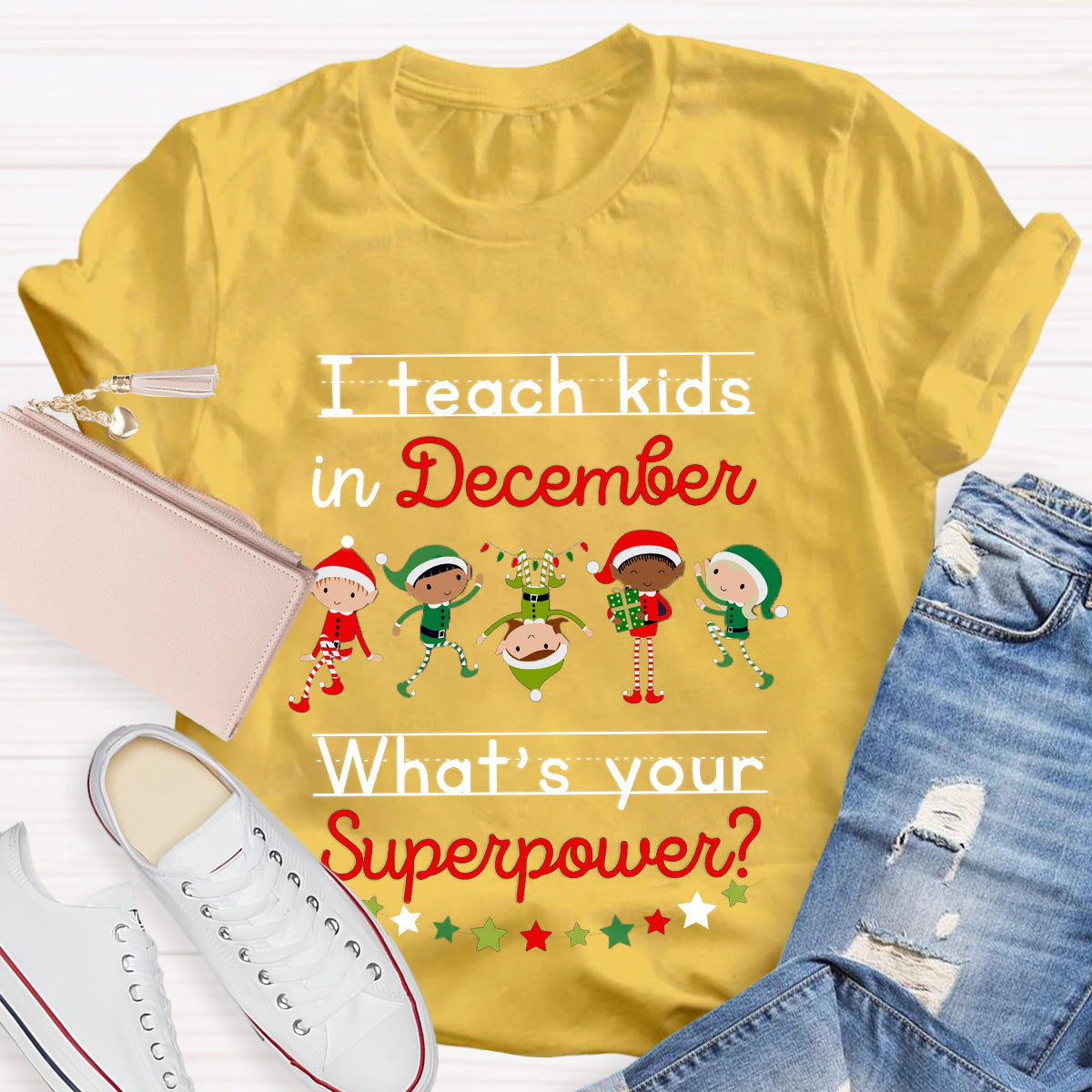 I Teach Kids in December What's Your Superpower Christmas Teacher T-Shirt