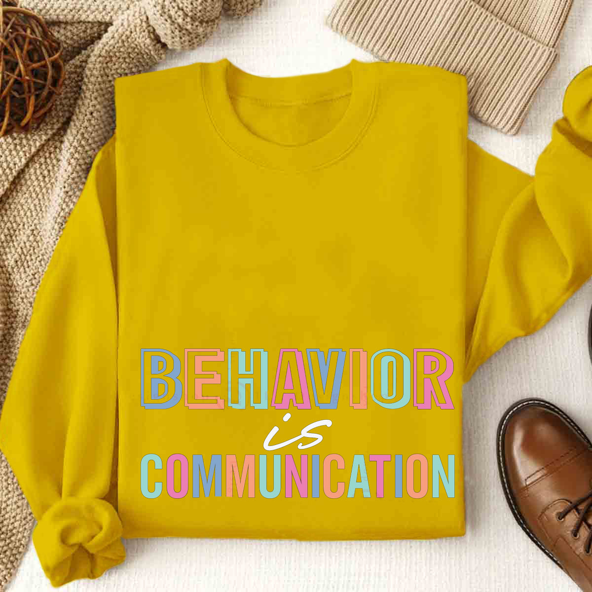 Behavior Is Communication Sweatshirt