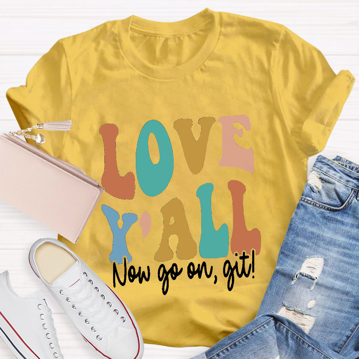 Love Y'all Go On Git Teacher T-Shirt