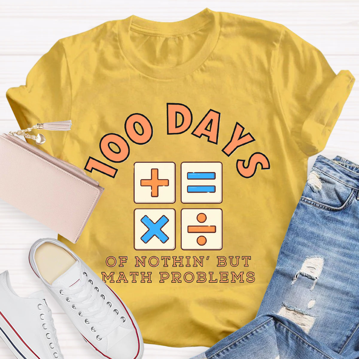 100 Days Of Nothing But Math Problem Teacher T-Shirt