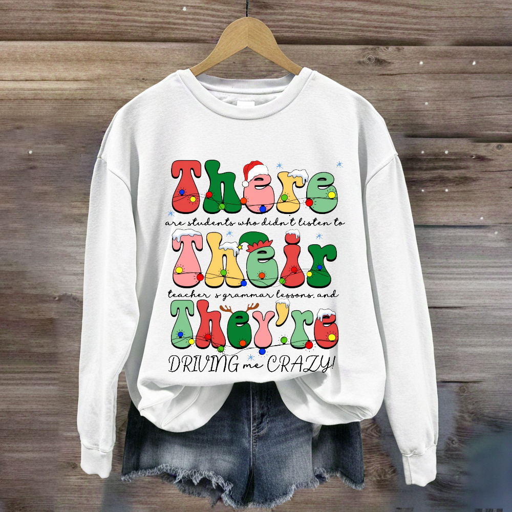 Christmas Their There They're Grammar Teacher  Sweatshirt