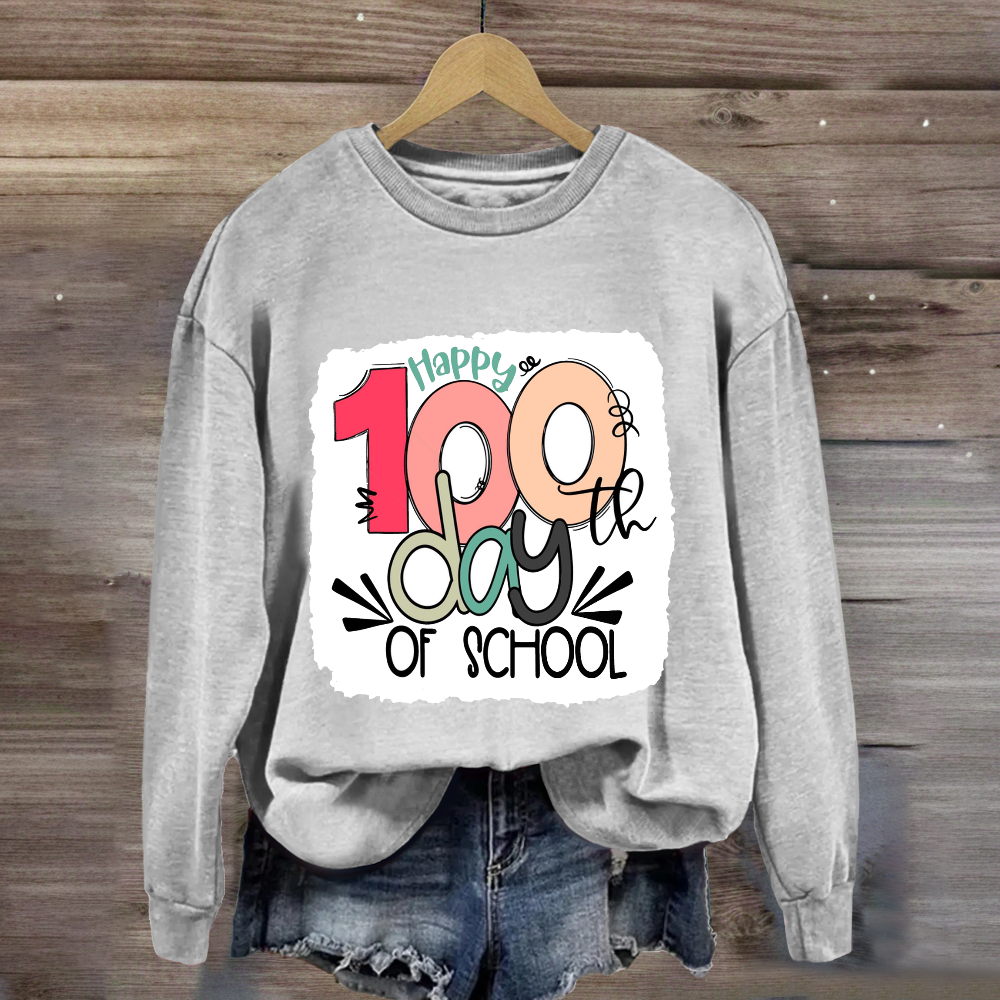 Happy 100th Days Of School Sweatshirt