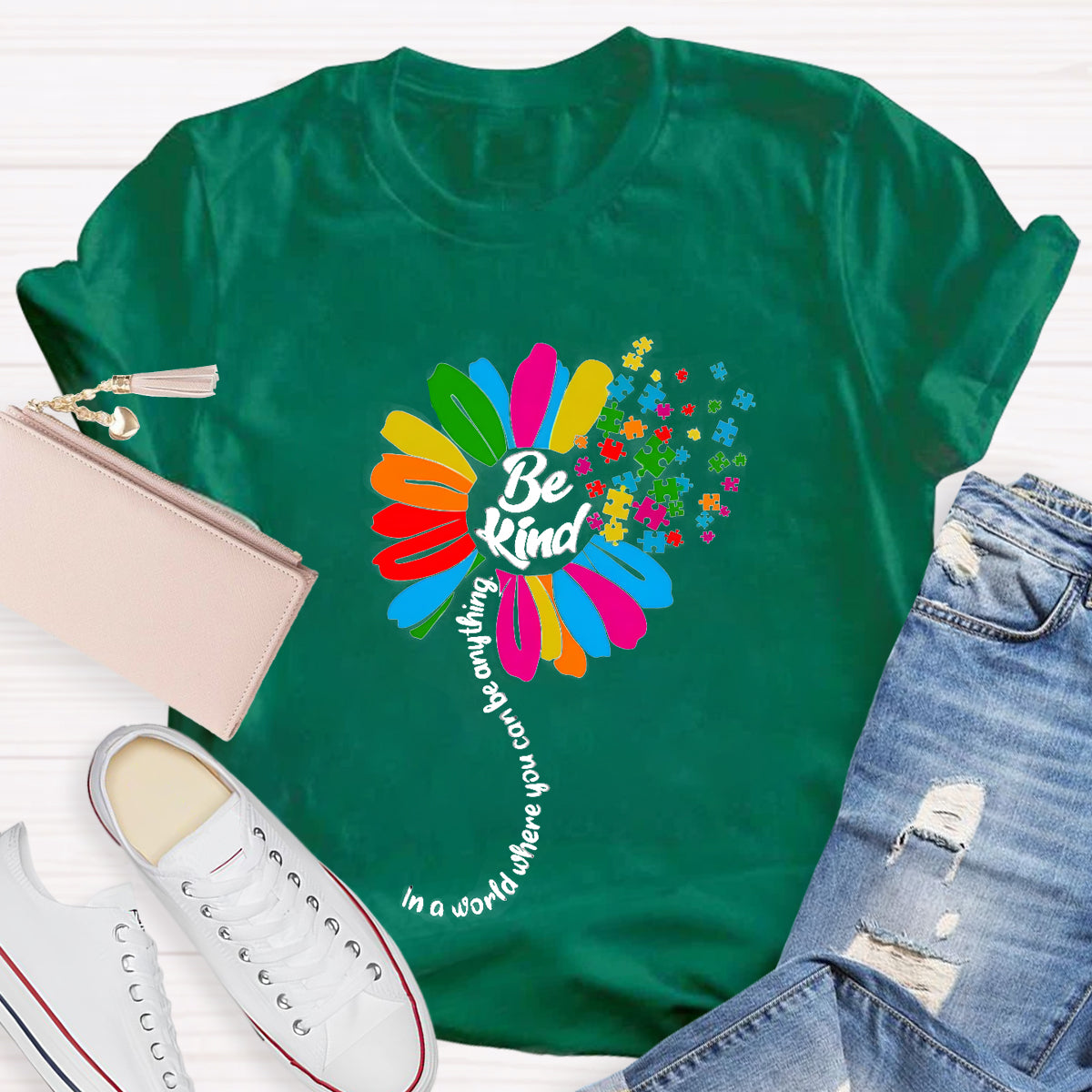 Be Kind In A Word Where You Can Be Anything T-Shirt