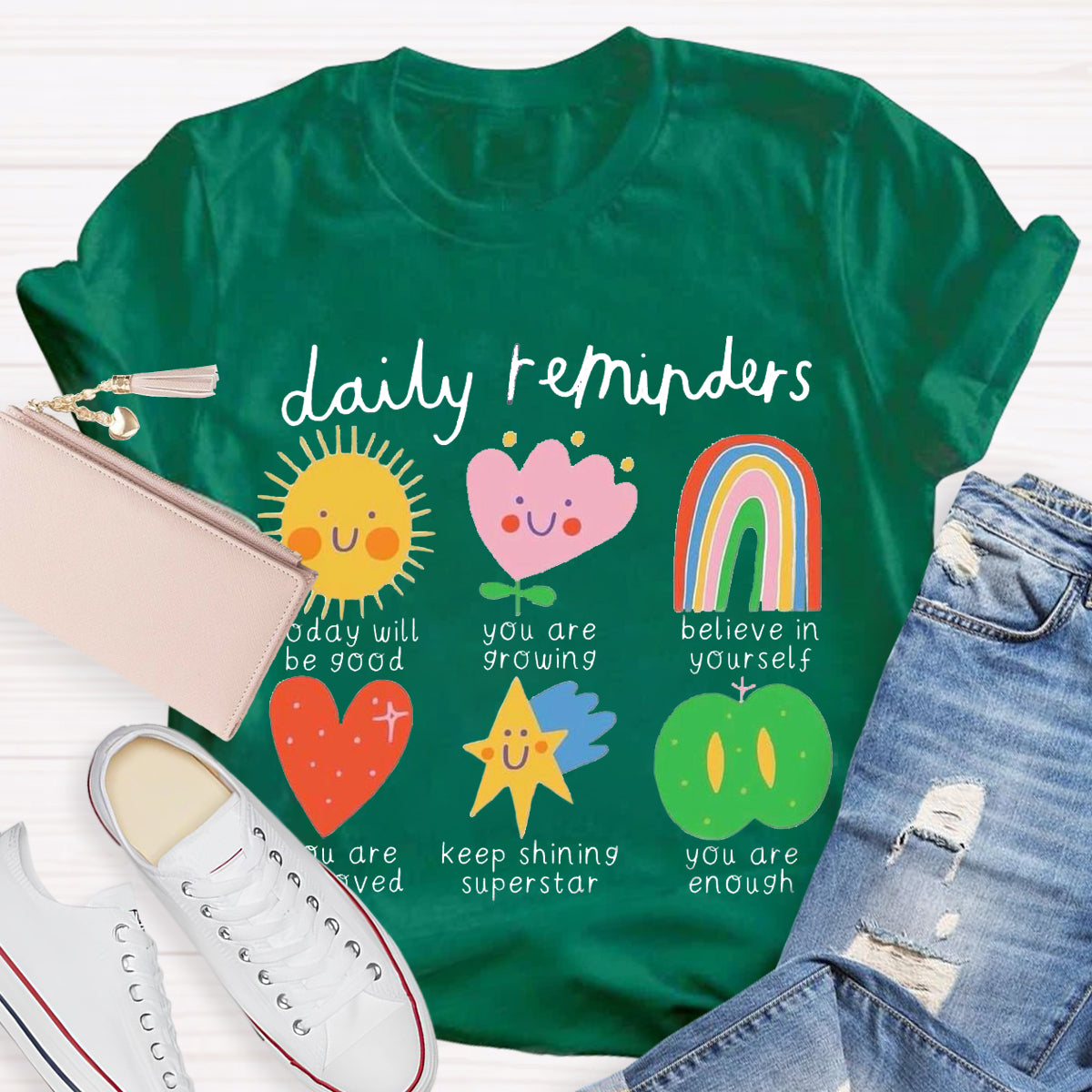 Daily Reminders Positive Teacher T-Shirt