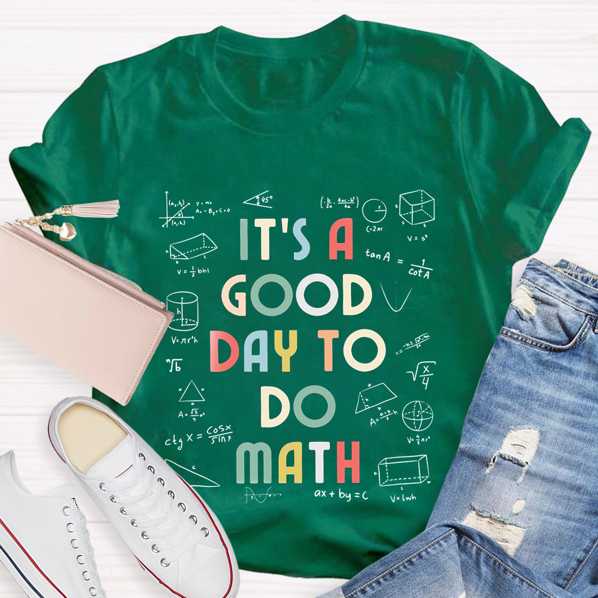 It's A Good Day To Do Math Teacher T-Shirt