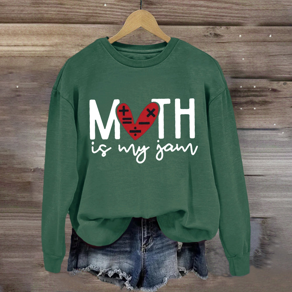 Math Is My Jam Sweatshirt