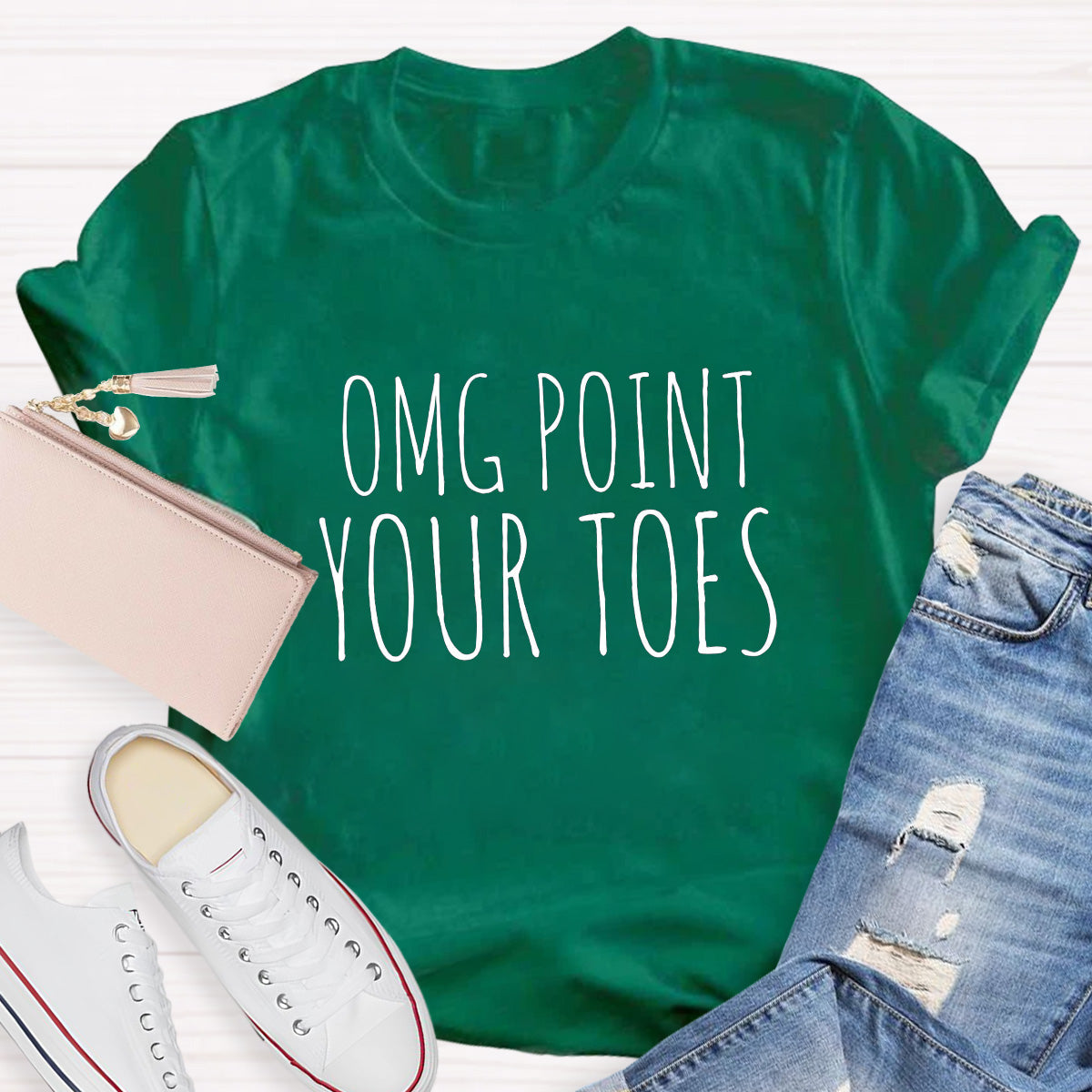 Omg Point Your Toes Teacher T-Shirt