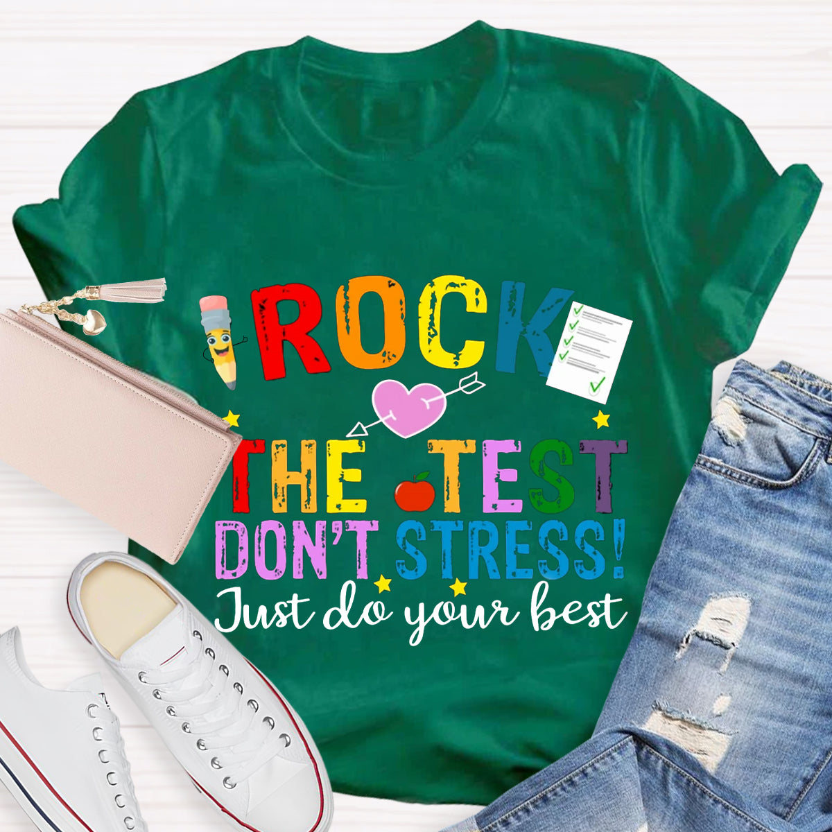 Rock The Test Don't Stress Just Do Your Best T-Shirt