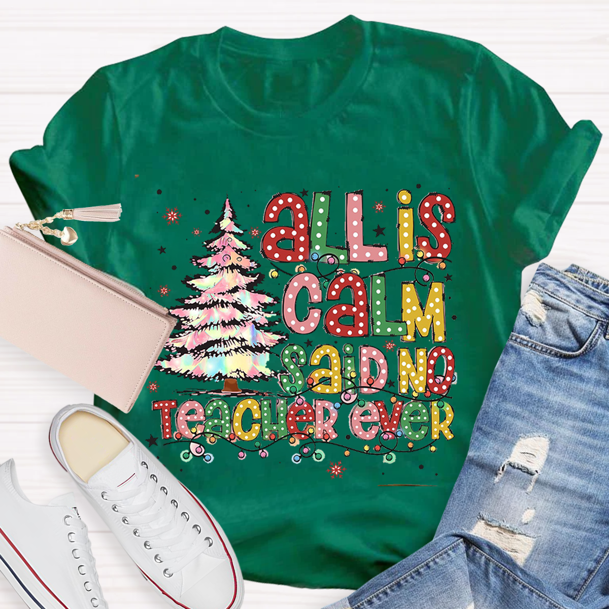 All Is Calm Said No Teacher Ever T-Shirt