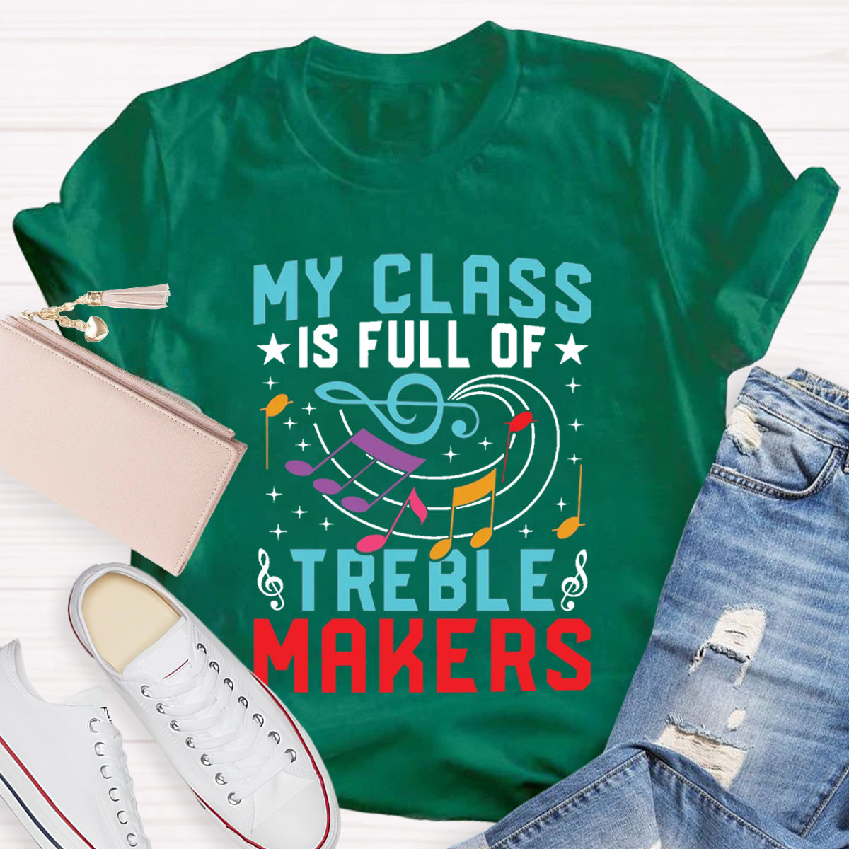 My Class Is Full Of Treble Makes Music Teacher T-shirt