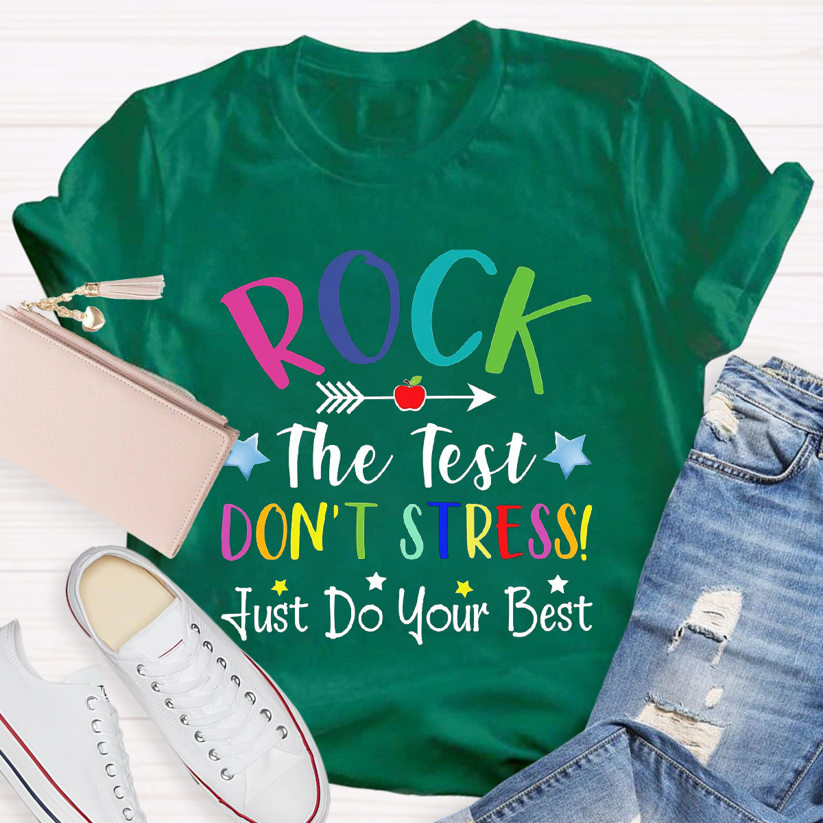 Rock The Test Don't Stress Just Do Your Best T-Shirt