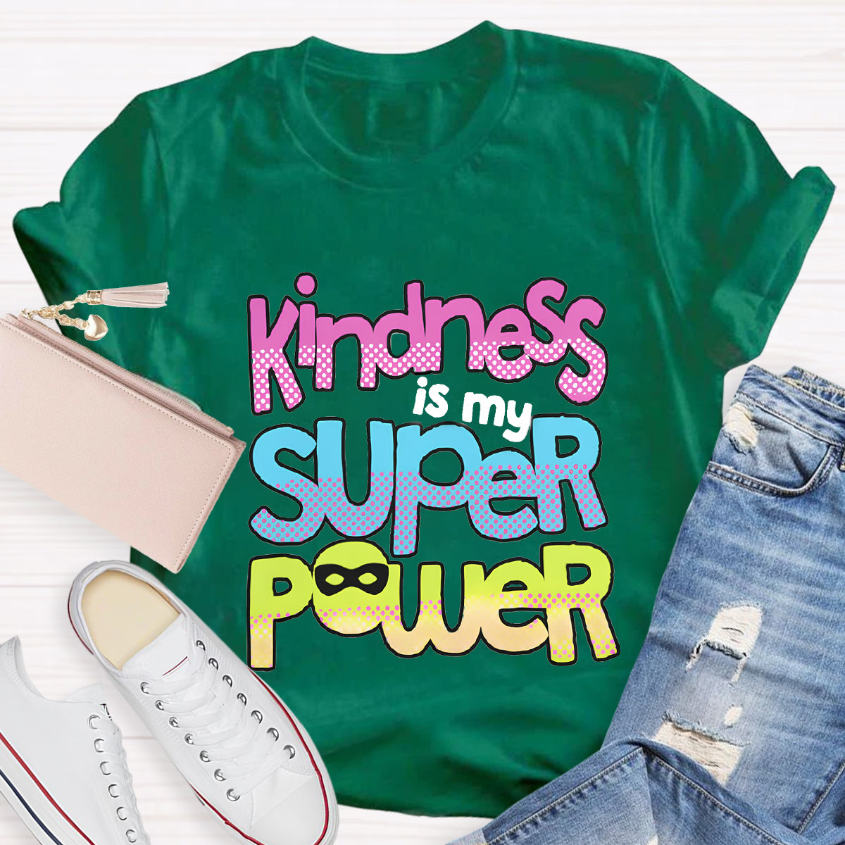 Kindness Is My Superpower T-Shirt